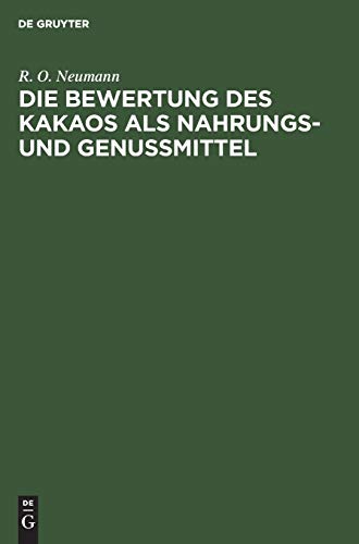 Die Bewertung des Kakaos als Nahrungs- und Genußmittel: Experimentelle Versuche am Menschen