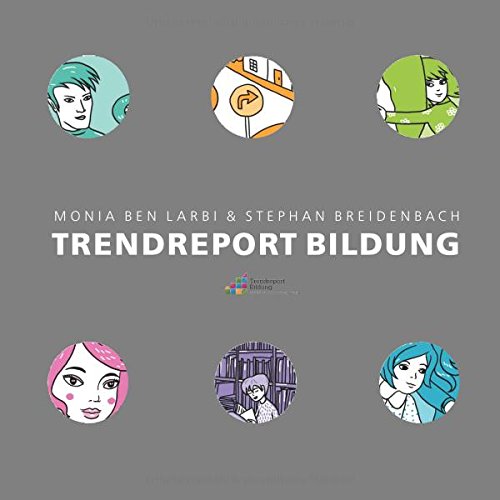 Trendreport Bildung: Schule im Aufbruch