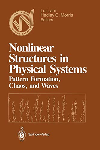 Nonlinear Structures in Physical Systems: Pattern Formation, Chaos, and Waves Proceedings of the Second Woodward Conference San Jose State University November 17-18, 1989