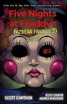 Fazbear Frights 03. 1:35AM: Five Nights at Freddies (Five Nights at Freddy's: Fazbear Frights, Band 3)