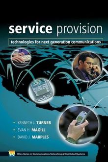 Service Provision: Technologies for Next Generation Communications (Wiley Series on Communications Technology)