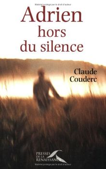 Adrien hors du silence