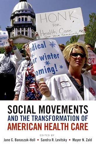 Social Movements And The Transformation Of American Health Care