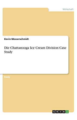 Die Chattanooga Ice Cream Division Case Study