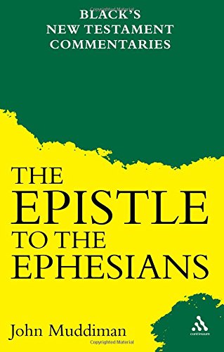 The Epistle to the Ephesians (Black's New Testament Commentaries)