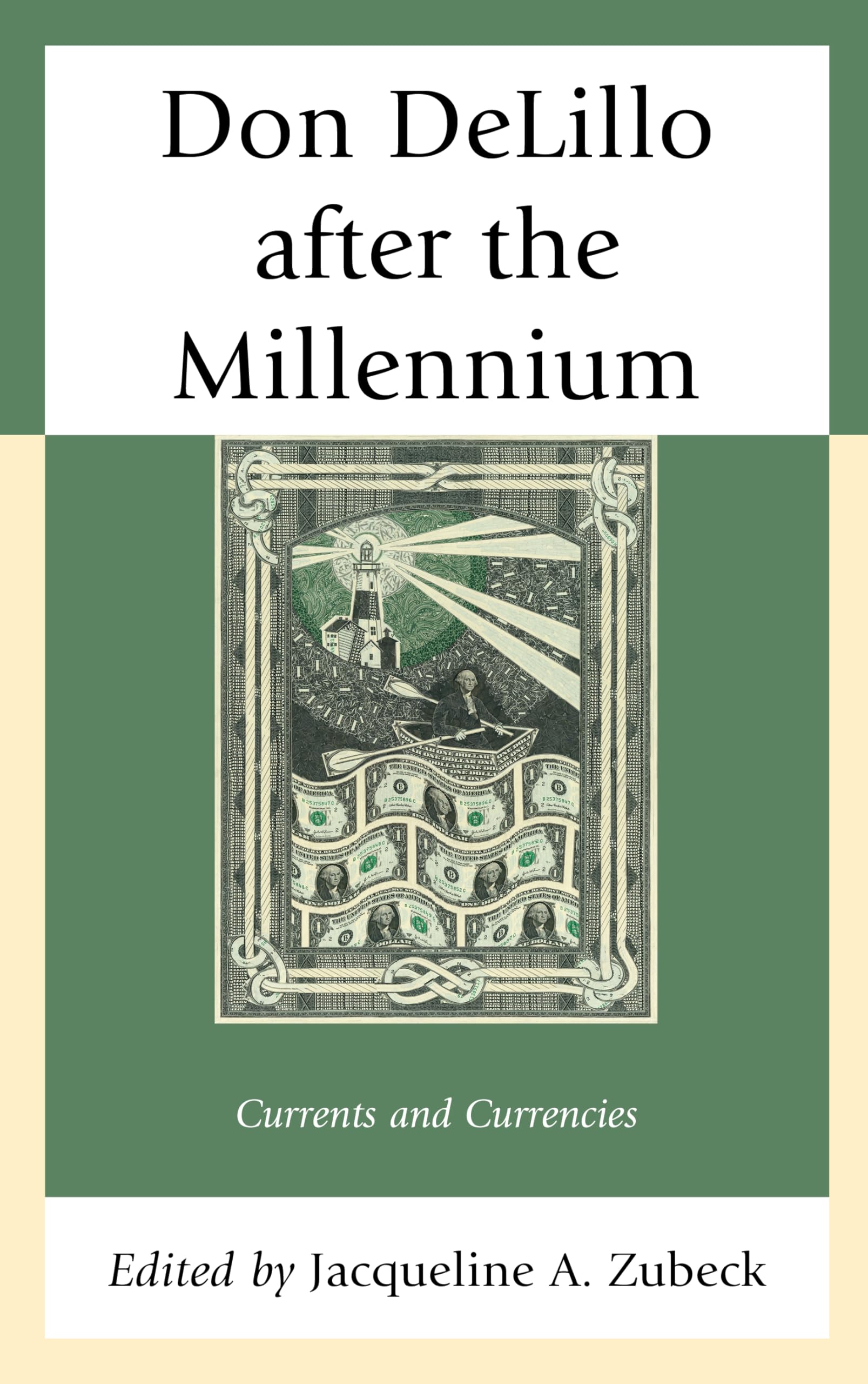 Don DeLillo after the Millennium: Currents and Currencies