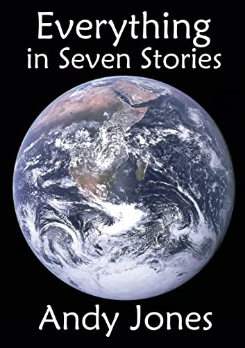 Everything In Seven Stories