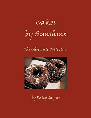 Cakes by Sunshine: The Chocolate Collection
