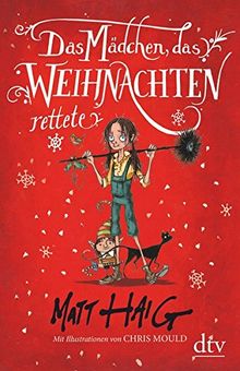 Das Mädchen, das Weihnachten rettete: Roman