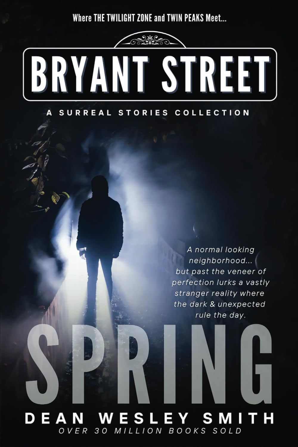 Spring: A Bryant Street Surreal Stories Collection (Bryant Street: The Four Seasons)