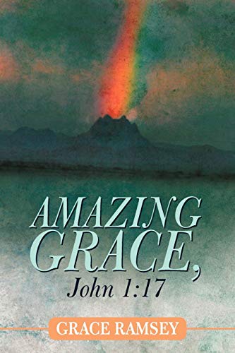 Amazing Grace, John 1:17