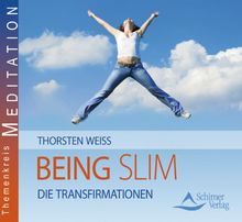 Being Slim - die Transfirmationen