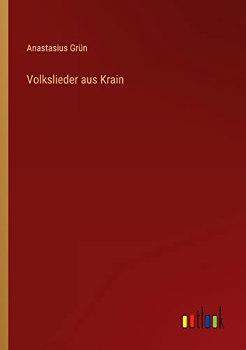 Volkslieder aus Krain