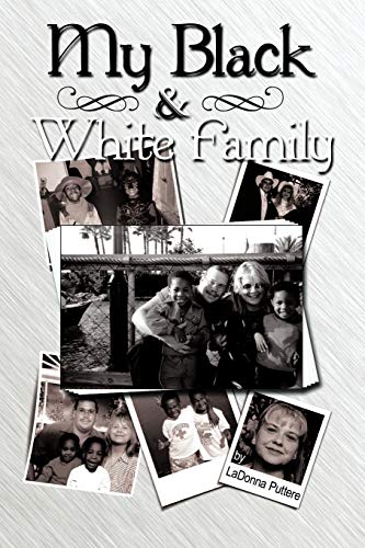 My Black And White Family