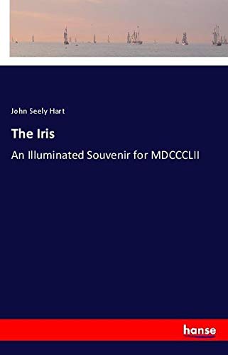 The Iris: An Illuminated Souvenir for MDCCCLII