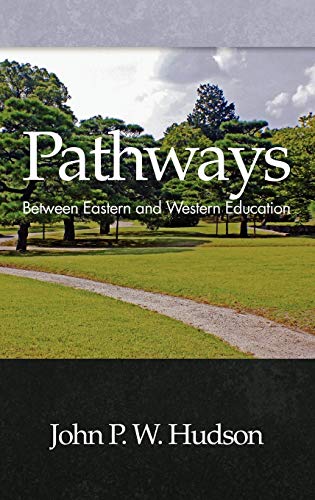 Pathways: Between Eastern and Western Education (Hc)