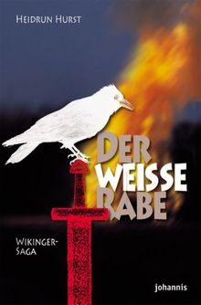 Der weiße Rabe: Eine Wikinger-Saga