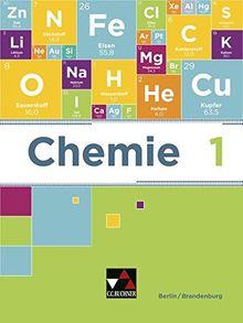 Chemie neu Berlin/Brandenburg / Chemie Berlin/Brandenburg 1: Sekundarstufe I / für die 7. und 8. Jahrgangsstufe