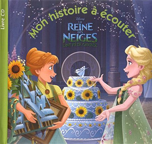 La reine des neiges, une fête givrée : mon histoire à écouter