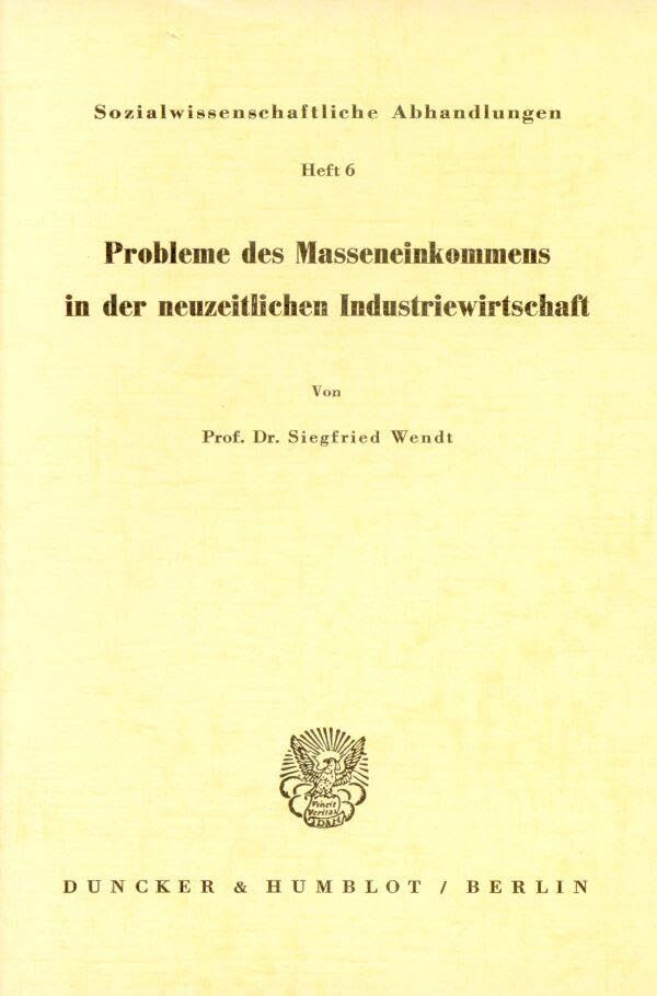 Probleme des Masseneinkommens in der neuzeitlichen Industriegesellschaft.