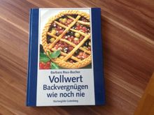 Vollwert - Backvergnügen wie noch nie