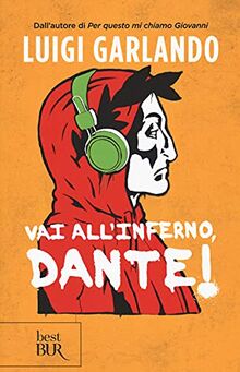 VAI ALL'INFERNO, DANTE