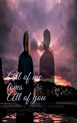 All of me LOVES All of you: She is the prettiest and most happiest girl in his presence