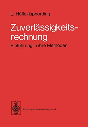 Zuverlässigkeitsrechnung: Einführung in ihre Methoden (German Edition)
