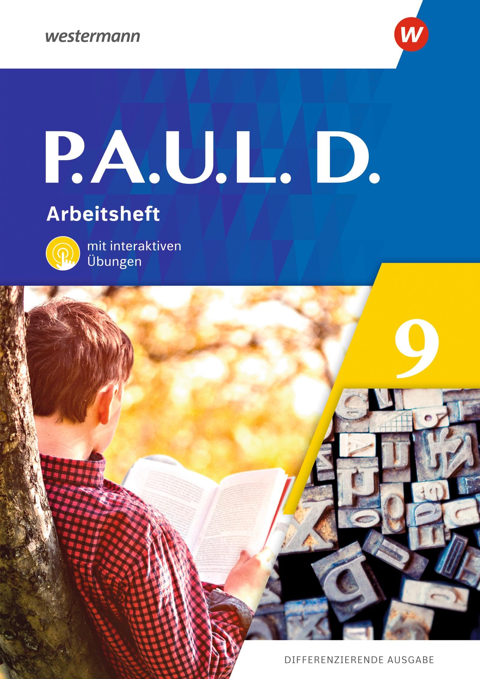 P.A.U.L. D. - Differenzierende Ausgabe 2021: Arbeitsheft 9 mit interaktiven Übungen