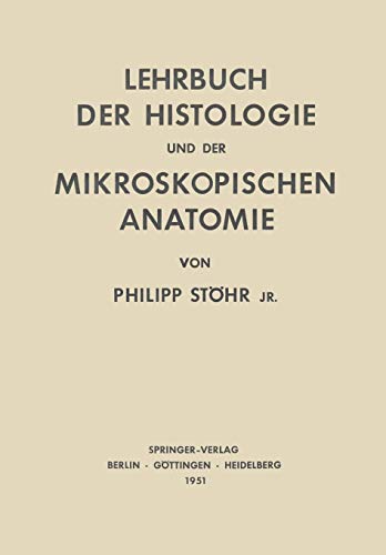 Lehrbuch der Histologie und der Mikroskopischen Anatomie des Menschen