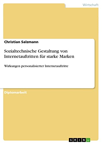 Sozialtechnische Gestaltung von Internetauftritten für starke Marken: Wirkungen personalisierter Internetauftritte