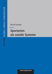 Sportarten als soziale Systeme