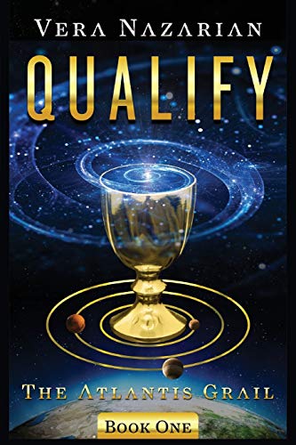 Vera Nazarian Qualify (The Atlantis Grail, Band 1)