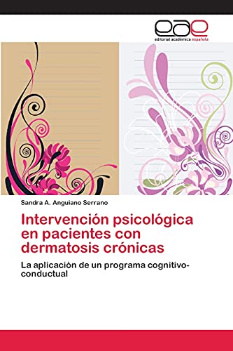 Intervención psicológica en pacientes con dermatosis crónicas: La aplicación de un programa cognitivo-conductual