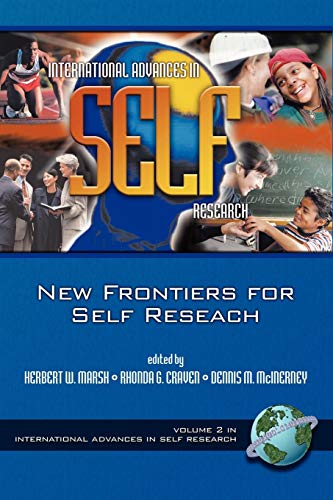 New Frontiers for Self Research (International Advances in Self Research)