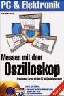 Messen mit dem Oszilloskop, m. 2 CD-ROMs