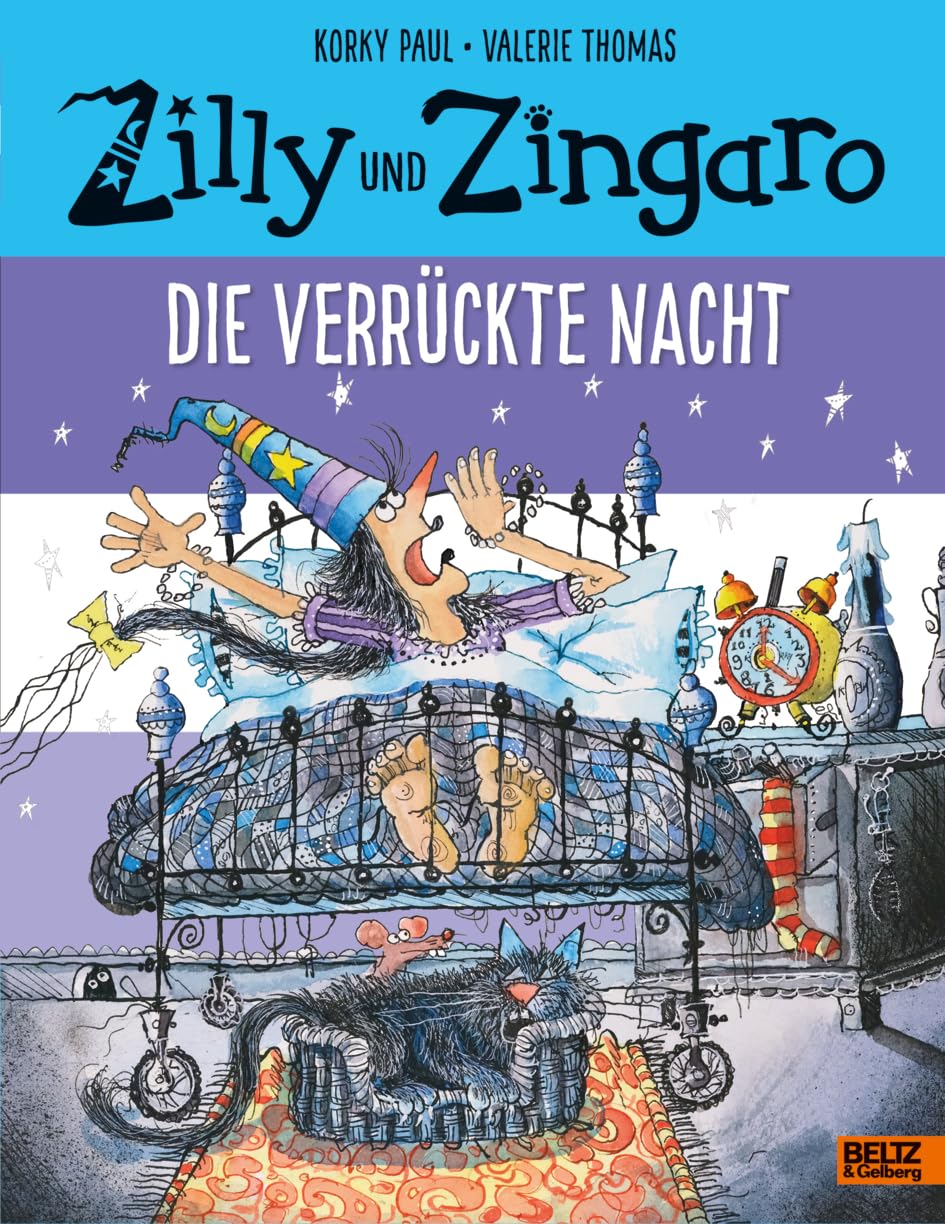 Zilly und Zingaro. Die verrückte Nacht: Vierfarbiges Bilderbuch