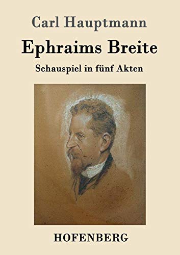 Ephraims Breite: Schauspiel in fünf Akten