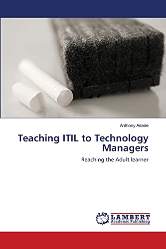 Teaching ITIL to Technology Managers: Reaching the Adult learner
