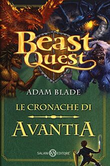 Beast Quest. Le cronache di Avantia