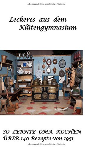 Leckeres aus dem Klütengymnasium: So lernte Oma kochen