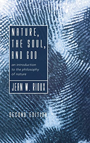 Nature, the Soul, and God, 2nd Edition: An Introduction to the Philosophy of Nature