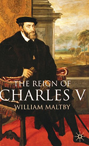 The Reign of Charles V (European History in Perspective)