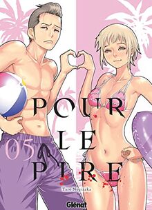 Pour le pire. Vol. 5