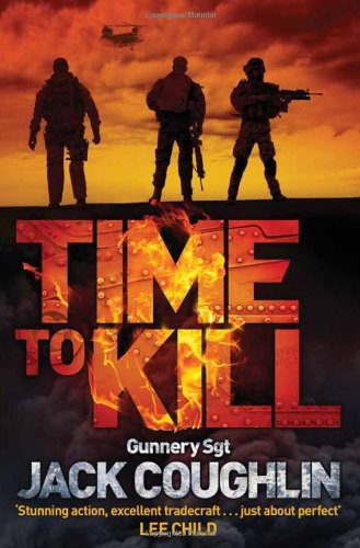 Time to Kill (Gunnery Sergeant Kyle Swanson Series)