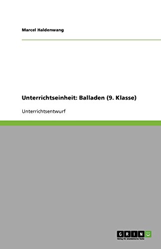 Unterrichtseinheit: Balladen (9. Klasse)