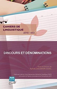 Cahiers de linguistique, n° 45-2. Discours et dénominations