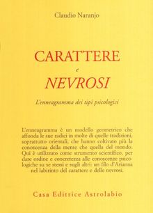 Carattere e nevrosi. L'enneagramma dei tipi psicologici