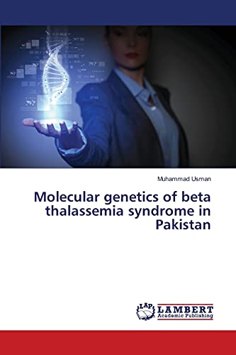 Molecular genetics of beta thalassemia syndrome in Pakistan