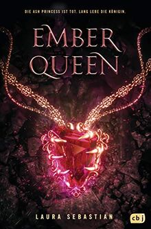 EMBER QUEEN (Die ASH PRINCESS-Reihe, Band 3)